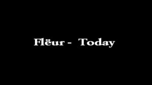 Fleur - Today