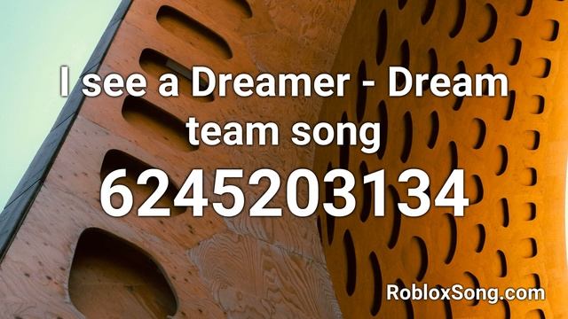 I see a Dreamer - Dream team song Roblox ID - Roblox Music Code смотреть онлайн