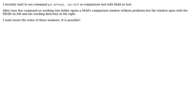 How to invert Meld comparison windows order with git difftool command? смотреть онлайн