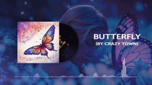 AI Cover - Butterfly (by Crazy Town)