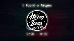 FXXFLY - I Found a Amogus (DVRST - Close Eyes Among Us Remix)