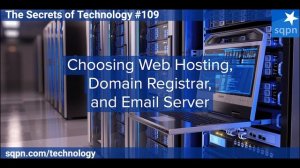 Choosing Web Hosting, Domain Registrar, and Email Server - The Secrets of Technology