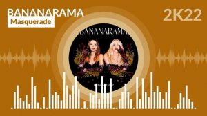 BANANARAMA - Masquerade