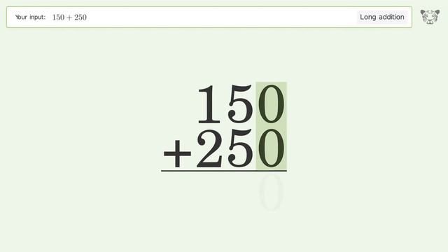 Long addition: Solve 150+250 step-by-step solution