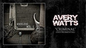 Avery Watts - "Criminal" (Instrumental)