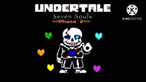 Undertale (Seven Souls) Phase 2:But The Soul Saved Him…