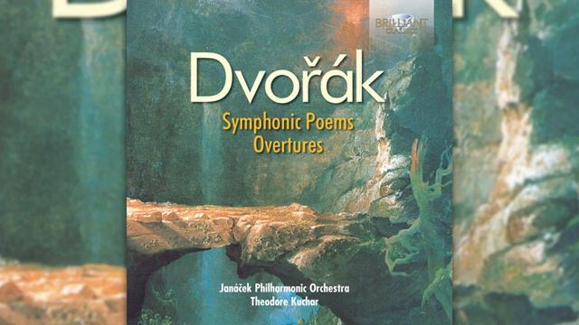 Antonin Dvorak_ Symphonic Poems - Overtures