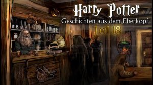 Geschichten aus dem Eberkopf | 18 | Eine Reise zum Schloss | Harry Potter Podcast