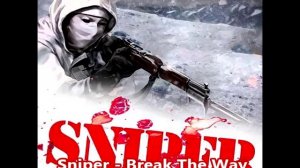 Sniper - Break The Way