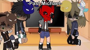 Fnaf 4 Tormentors react to Micheal Afton AUs || Original? || 120 subs special || {Cocoa._.Potato}