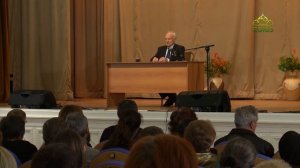 Профессор А.И. Осипов. Основные проблемы духовной жизни человека. Часть 1