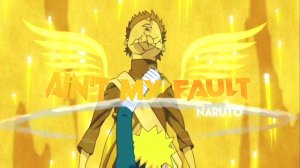 Naruto - Ain't my fault [Edit/AMV]  Alight Motion