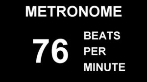 METRONOME 76 BPM (BEATS PER MINUTE)