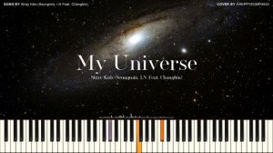 Stray Kids (Seungmin, I.N Feat. Changbin) - My Universe [PIANO COVER]