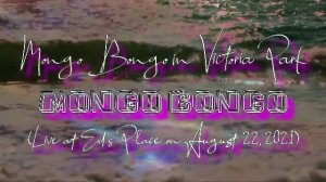 Mongo Bongo Live in Victoria Park on August 22, 2021