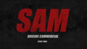 Sam - Suicide commercial