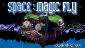 SPACE  - Magic Fly (Axelsoft MiXmas Remix)