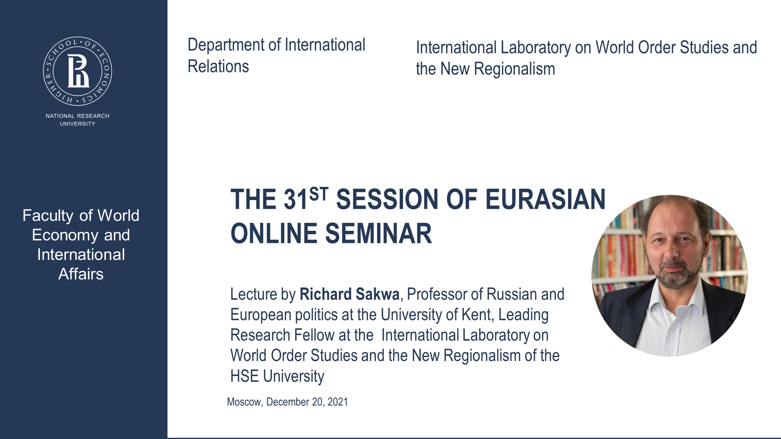 The 31st Session of Eurasian Online Seminar with Richard Sakwa