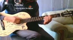 AURORA - Running With The Wolves ( guitar cover )