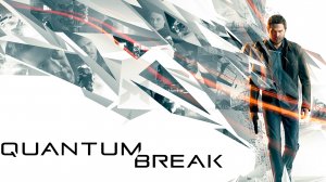 Quantum Break ➤ Прохождение с русской озвучкой.