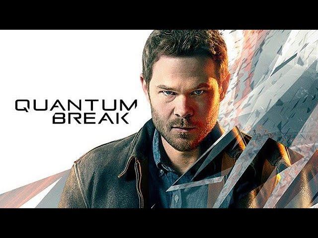 QUANTUM BREAK (part 1)