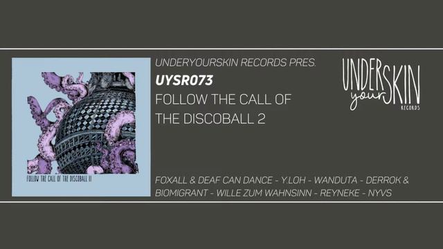 Derrok & Biomigrant - Sueño Profundo (Just Emma Remix) [UYSR073] #underyourskin #discoball #uysr073