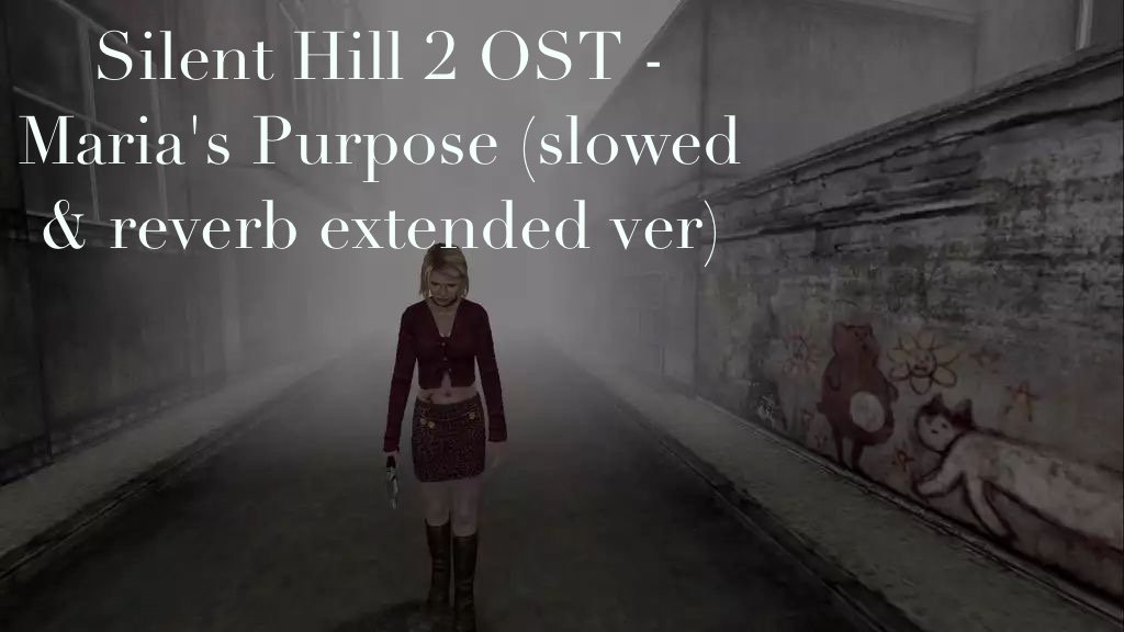 Silent Hill 2 OST -  Maria's Purpose (slowed & reverb extended ver)