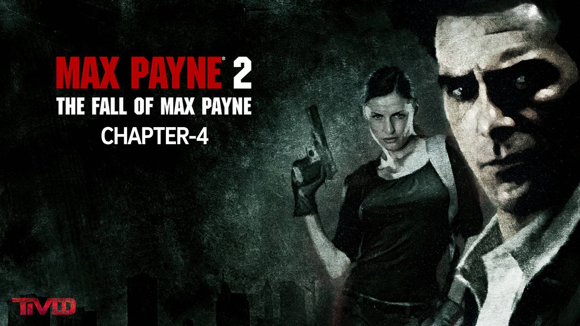 ТМФ / ПОПАДАЕМ В НУАР №4 (MAX PAYNE 2)