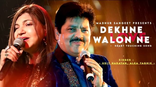 Dekhne Walon Ne - Udit Narayan | Alka Yagnik | Best Hindi Song смотреть онлайн