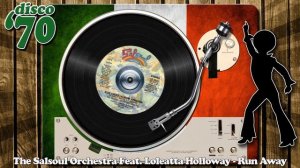 The Salsoul Orchestra Feat. Loleatta Holloway - Run Away