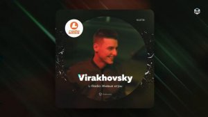 Virakhovsky - Живые игры 10.07.2019 live mix