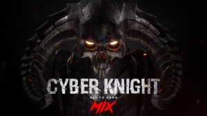 Dark Techno _ Cyberpunk _ Midtempo Bass Mix 'CYBER KNIGHT'