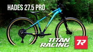 Titan Racing Hades 27.5 Pro