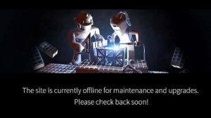 WHAT TO DO WHEN ROBLOX IS DOWN FOR MAINTENANCE?! :(