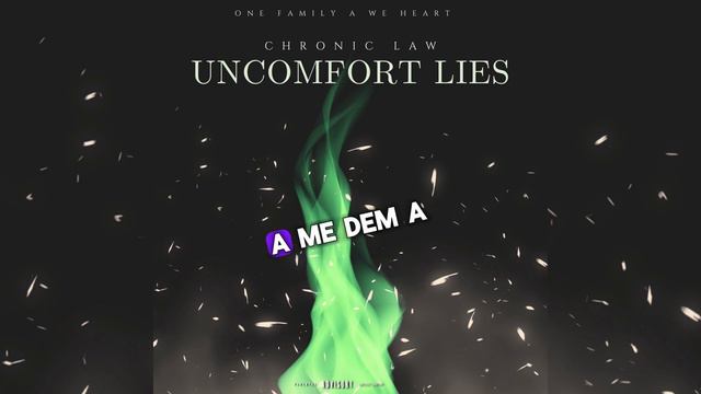 Chronic Law, One Family A We Heart - Uncomfort To Lies (Official Lyrics Video)