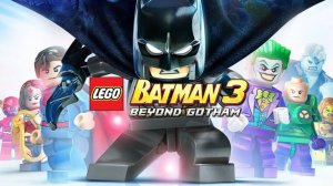 LEGO® Batman™ 3 Beyond Gotham