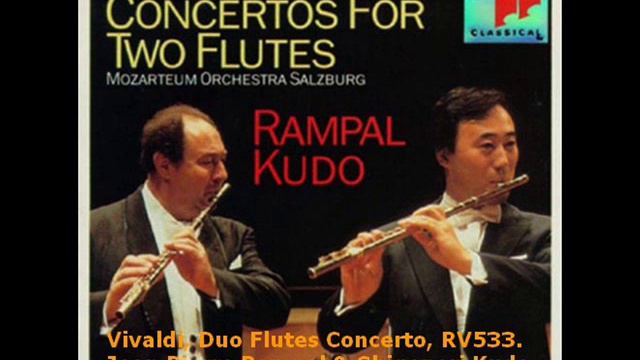 Vivaldi,  Concerto for 2 Flutes and Orchestra in C Major, RV533. Flautistas Rampal & Kudo смотреть онлайн