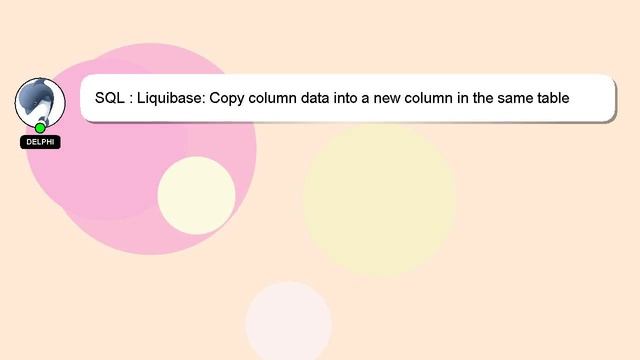 SQL : Liquibase: Copy column data into a new column in the same table смотреть онлайн