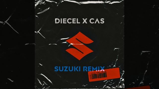 Diecel x Cas - Suzuki Remix смотреть онлайн