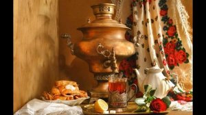 Samovar/Russian Tea Party/Russian Family/Living in Russian Countryside