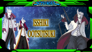 Naruto X Boruto: U.N. Storm Connectiions - Ишики Ооцуцуки/Isshiki Ootsutsuki