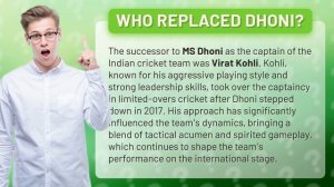 Who replaced Dhoni?