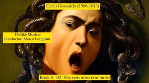 Карло Джезуальдо 1566–1613 Book 5 02 Sio non miro non moro