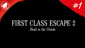 ★ First Class Escape 2: Head in the Clouds ★ - [#1] - Дирижабль