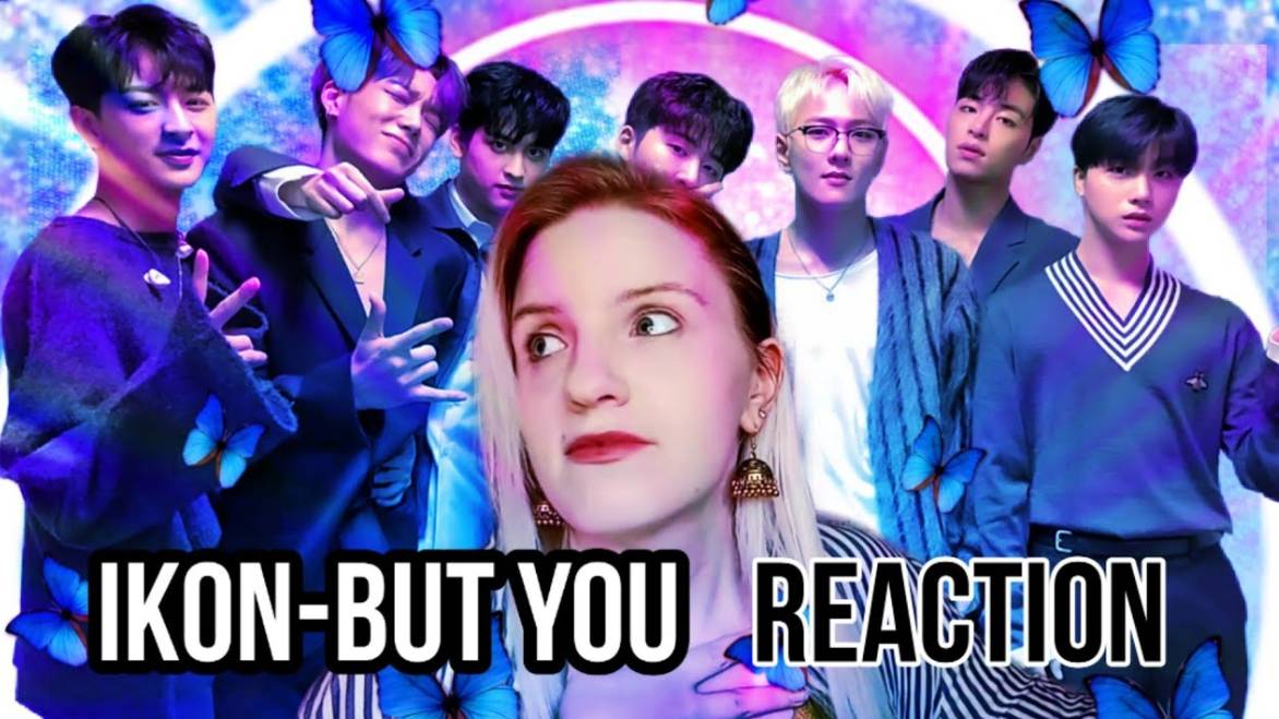 IKON-BUT YOU _ REACTION