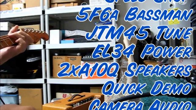 Speed Shop 5F6a Bassman - JTM45 - EL34 - Quick Demo смотреть онлайн