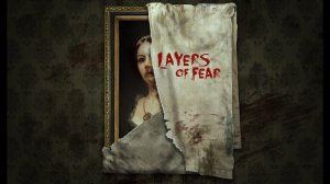 ВСТРЕЧА С ПРИЗРАКОМ ДОМА. Layers of Fear # 2