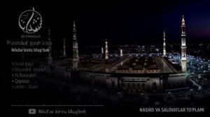 Salovatlar va Nashidlar to’plami Nilufar bintu Ulug’bek