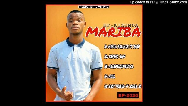 Mariba-Veneno-Ep-Kizomba-mp3-2020-[DjEdson so9dades] смотреть онлайн