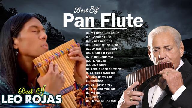 Leo Rojas & Gheorghe Zamfir Greatest Hits Full Album 2022 | The Best of Pan Flute смотреть онлайн